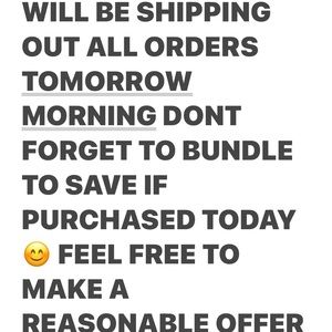 ALL ITEMS WILL BE SHIPPED TOMORROW